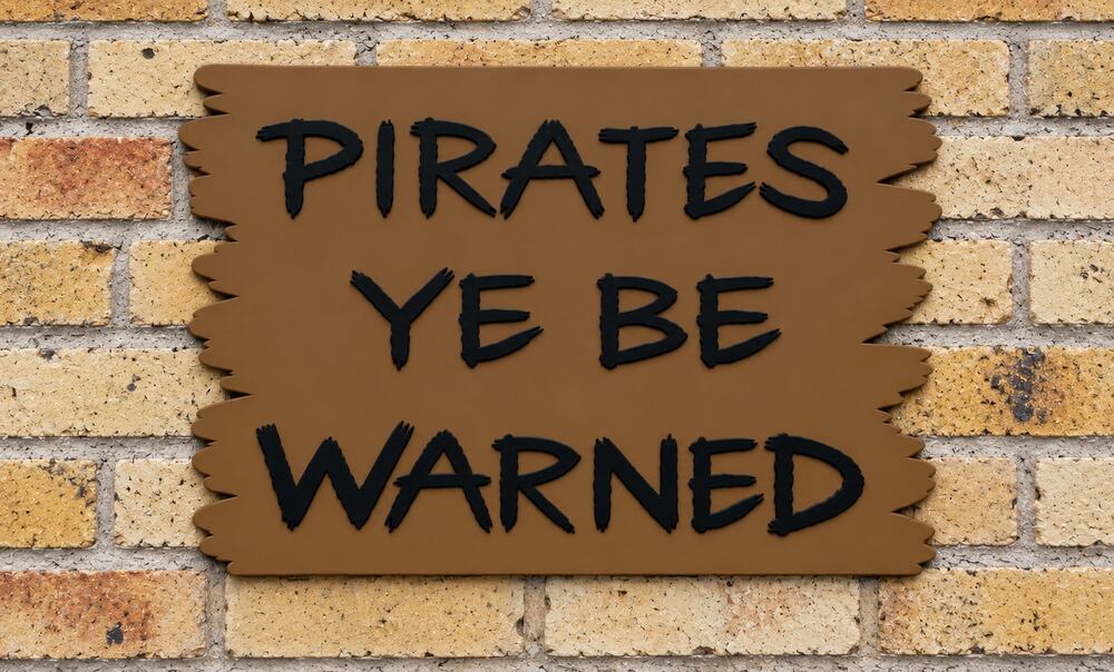 Pirates Ye Be Warned Sign Pirate Movie